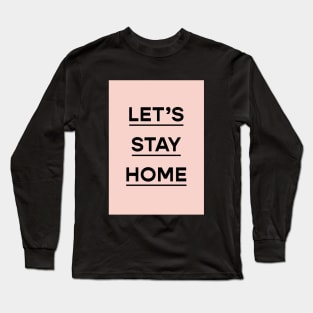 Stay safe Long Sleeve T-Shirt